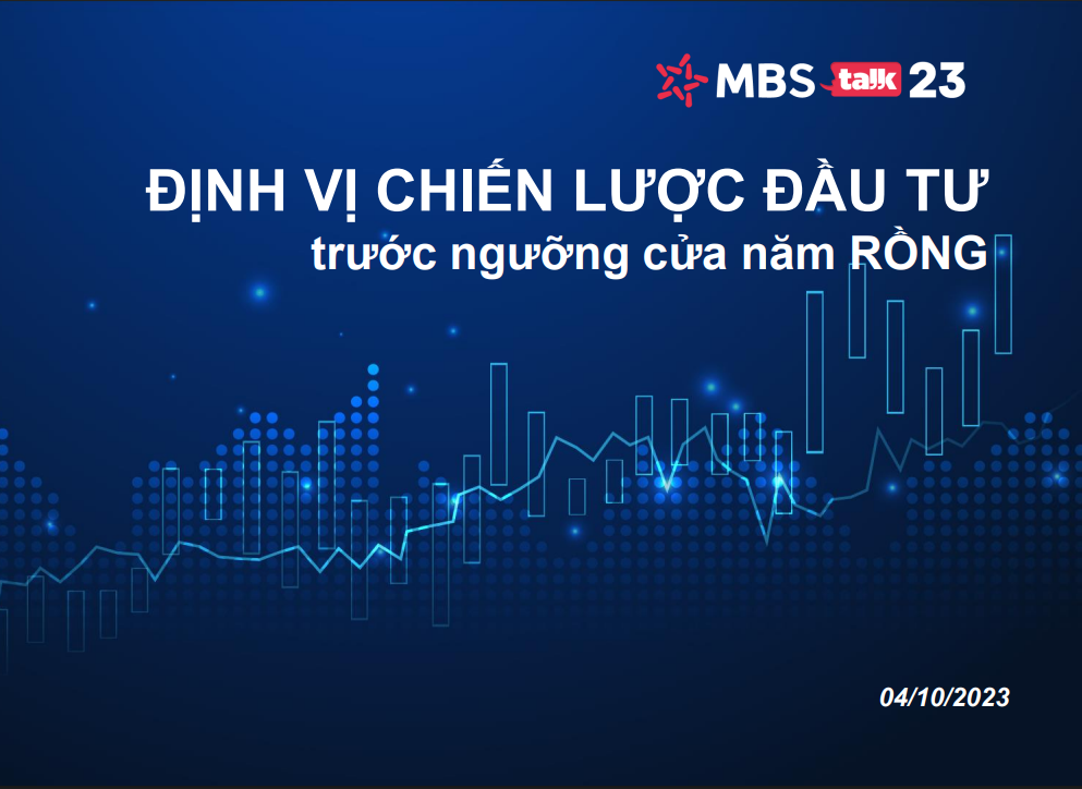 Slide hội thảo MBS Talk 23 – Định vị chiến lược đầu tư – trước ngưỡng cửa năm RỒNG