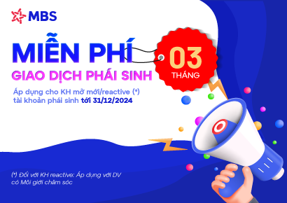 MBS ưu đãi cho KH mới/ Reactive Phái sinh